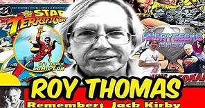 ComicBook Legend Roy Thomas Remembers Jack Kirby