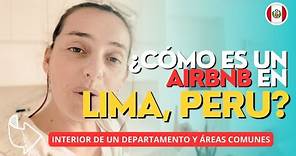 ¿Cómo es un Airbnb en Lima Perú? Hospedaje para Turistas!