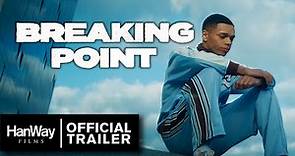 Breaking Point (2023) - Official Trailer - HanWay Films