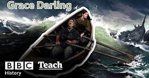 The Story of Grace Darling | Primary History | BBC Teach