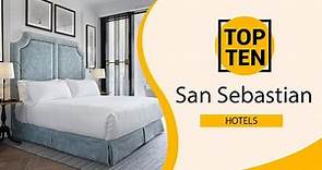 Top 10 Best Hotels to Visit in San Sebastian | Spain - English