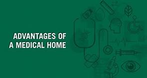 Advantages of a Medical Home, with Dr. Denise Edwards
