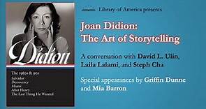 Joan Didion: The Art of Storytelling