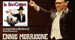 Ennio Morricone - La banchiera - Burlesco - La Banchiera (1980)