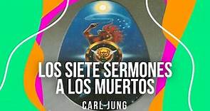 Los 7 sermones a los muertos 🟠🟢🟣 Jung para todos | Psic. Gabriela Milatich