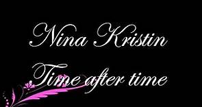 Nina Kristin - Time after time