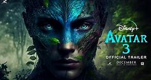 AVATAR 3 - Teaser Trailer (2024) The Seed Bearer | 20th Century Studios | Disney+