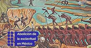 Abolición de la esclavitud en México