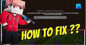 How to Fix the "Connection Refused, No Further Information" Minecraft Error?