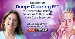 Experience Deep-Clearing EFT Livestream with Mary Sise