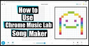 How to Use Chrome Music Lab Song Maker