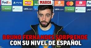 Bruno Fernandes sorprende con su español: así habla del Atlético I MARCA