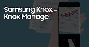 Samsung Knox | Knox Manage