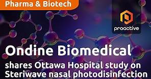 Ondine Biomedical shares Ottawa Hospital study on Steriwave nasal photodisinfection helping patients