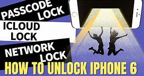 [5 Minutes]How to Unlock iPhone 6 Without the Passcode, Bypass iCloud Activation & SIM Unlock