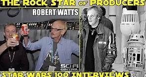 ROBERT WATTS Interview - Producing SW & Cameo Appearance - Star Wars 100 Interviews