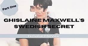 Ghislaine Maxwell's Swedish Secret | Exclusive Interview with Rasmus | Part 1 of 4