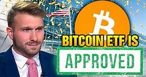 Bitcoin ETF APPROVED: What You Need To Know