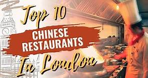 Top 10 Best Chinese Restaurants in London UK - Chinese Food in London