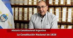 La Constitución Nacional Argentina de 1826. Dr. Dardo Ramírez Braschi