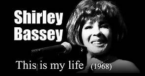 Shirley Bassey - This is my life (1968)