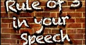 How To Use The Rule of Three in Your Speech (rule of 3)
