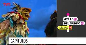 Atlas del Mundo: México - T1E1
