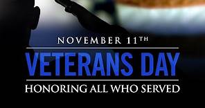 Veterans Day - November 11th - Honoring All Who Served
