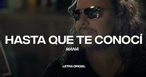 Maná - Hasta Que Te Conocí (Lyric Video) | CantoYo