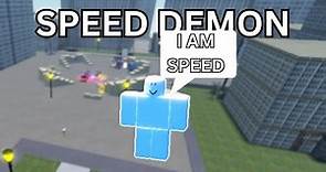 Speed Demon Showcase + How to get Speed Demon