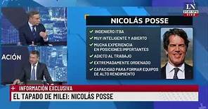 Información exclusiva en +Nación: Nicolás Posse; el tapado de Milei