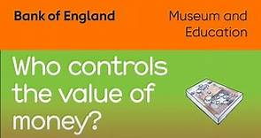 Pounds and Pence: Who controls the value of money? (Episode 4)