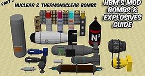 NUCLEAR & THERMONUCLEAR Bombs - PART 2 - HBMs Mod Bombs & Explosives Guide
