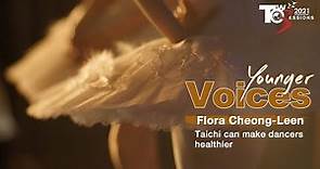 Younger Voices | Flora Cheong-Leen: Taichi can make dancers healthier