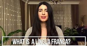 What is a Lingua Franca?