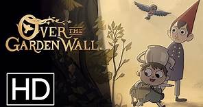 Over the Garden Wall - Official Trailer