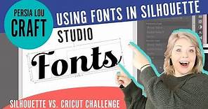How to Use Fonts with Your Silhouette: Silhouette Studio Text Editing Basics + More