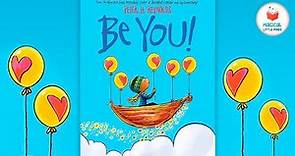 Be You! By Peter H. Reynolds | Kids Book Read Aloud Story 📚