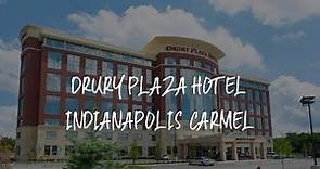 Drury Plaza Hotel Indianapolis Carmel Review - Indianapolis , United States of America
