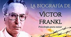 Victor Frankl / Biografía completa / Logoterapia