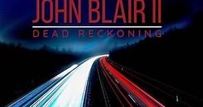 John Blair II - Dead Reckoning
