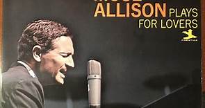 Mose Allison - Plays For Lovers