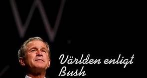 Dokument utifrån. Världen enligt Bush (2004)