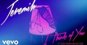Jeremih - I Think Of You (Official Audio) ft. Chris Brown, Big Sean