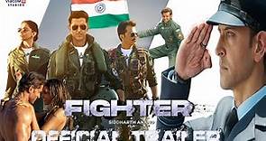 Fighter OFFICIAL TRAILER | Hrithik Roshan | Deepika Padukone | Anil Kapoor | Siddharth | 25 Jan 2024