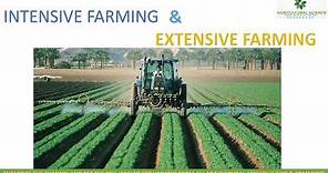 Intensive farming and extensive farming |Difference between extensive and intensive farming |