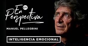 Manuel Pellegrini, sobre la inteligencia emocional