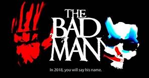 'The Bad Man' Trailer
