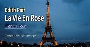 [Piano 1Hour] La Vie En Rose / Edith Piaf