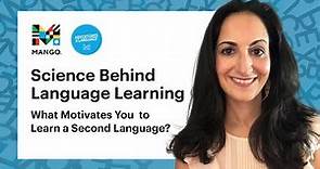 What Motivates You to Learn a Second Language? | Science Behind Language Learning